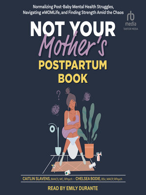 Not Your Mother's Postpartum Book - Audiobook